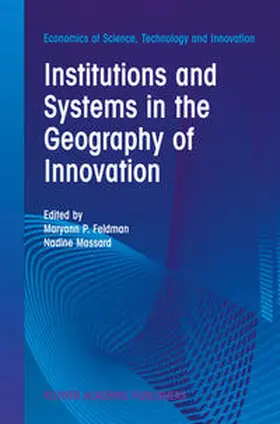 Feldman / Massard |  Institutions and Systems in the Geography of Innovation | eBook | Sack Fachmedien