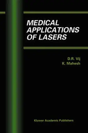 Vij / Mahesh |  Medical Applications of Lasers | eBook | Sack Fachmedien