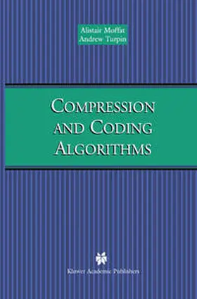 Moffat / Turpin |  Compression and Coding Algorithms | eBook | Sack Fachmedien