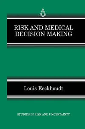 Eeckhoudt |  Risk and Medical Decision Making | eBook | Sack Fachmedien