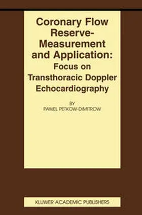 Petkow-Dimitrow | Coronary flow reserve - measurement and application: Focus on transthoracic Doppler echocardiography | E-Book | sack.de