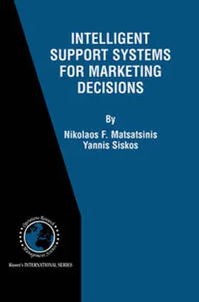 Matsatsinis / Siskos |  Intelligent Support Systems for Marketing Decisions | eBook | Sack Fachmedien