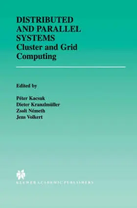 Kacsuk / Kranzlmüller / Németh |  Distributed and Parallel Systems | eBook | Sack Fachmedien