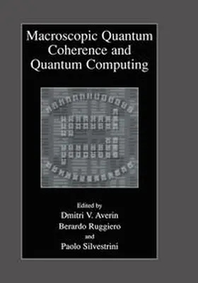 Averin / Ruggiero / Silvestrini |  Macroscopic Quantum Coherence and Quantum Computing | eBook | Sack Fachmedien