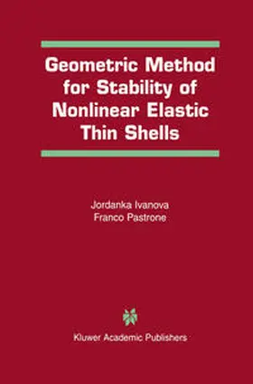 Ivanova / Pastrone |  Geometric Method for Stability of Non-Linear Elastic Thin Shells | eBook | Sack Fachmedien