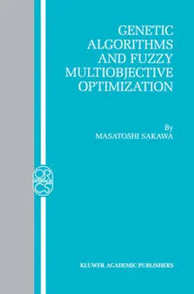 Sakawa |  Genetic Algorithms and Fuzzy Multiobjective Optimization | eBook | Sack Fachmedien