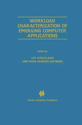 Kurian John / Maynard |  Workload Characterization of Emerging Computer Applications | eBook | Sack Fachmedien