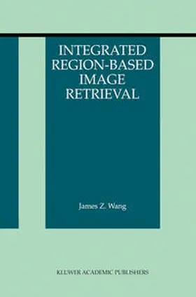 Wang | Integrated Region-Based Image Retrieval | E-Book | sack.de