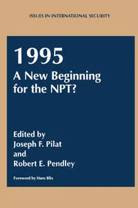 Pilat / Pendley |  1995: A New Beginning for the NPT? | eBook | Sack Fachmedien