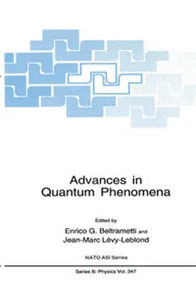 Beltrametti / Lévy-Leblond | Advances in Quantum Phenomena | E-Book | sack.de
