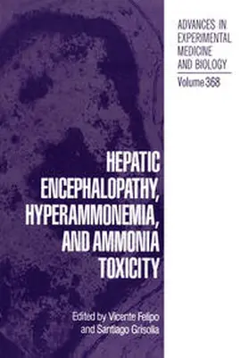 Felipo / Grisolía | Hepatic Encephalopathy, Hyperammonemia, and Ammonia Toxicity | E-Book | sack.de
