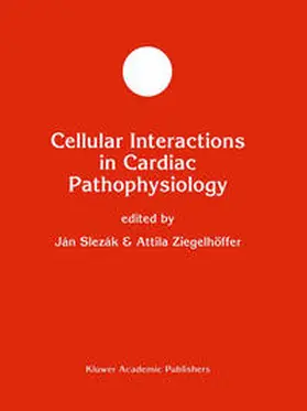 Slezák / Ziegelhöffer | Cellular Interactions in Cardiac Pathophysiology | E-Book | sack.de