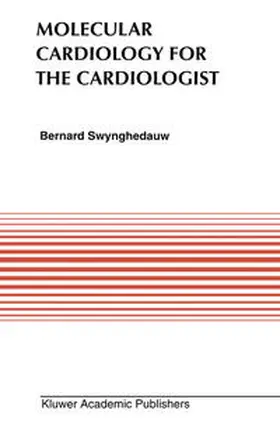 Swynghedauw |  Molecular Cardiology for the Cardiologists | eBook | Sack Fachmedien