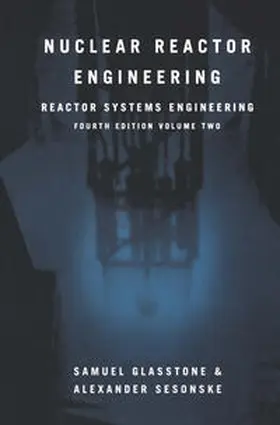Glasstone / Sesonske |  Nuclear Reactor Engineering | eBook | Sack Fachmedien