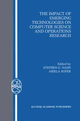 Nash / Sofer | The Impact of Emerging Technologies on Computer Science and Operations Research | E-Book | sack.de