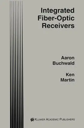 Buchwald / Martin | Integrated Fiber-Optic Receivers | E-Book | sack.de