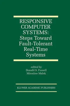 Fussell / Malek | Responsive Computer Systems: Steps Toward Fault-Tolerant Real-Time Systems | E-Book | sack.de