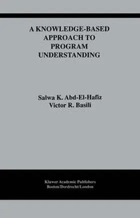 Abd-El-Hafiz / Basili | A Knowledge-Based Approach to Program Understanding | E-Book | sack.de