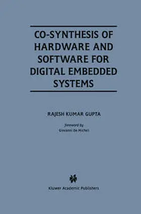 Gupta |  Co-Synthesis of Hardware and Software for Digital Embedded Systems | eBook | Sack Fachmedien
