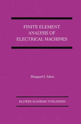 Salon |  Finite Element Analysis of Electrical Machines | eBook | Sack Fachmedien