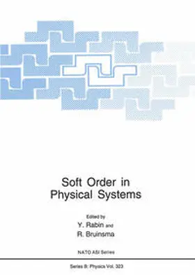 Bruinsma / Rabin | Soft Order in Physical Systems | E-Book | sack.de