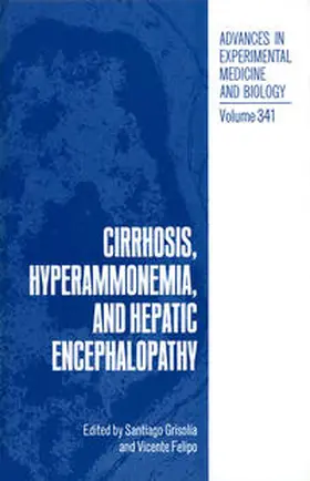 Grisolía / Felipo | Cirrhosis, Hyperammonemia, and Hepatic Encephalopathy | E-Book | sack.de