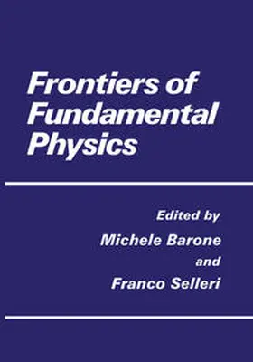 Barone / Selleri | Frontiers of Fundamental Physics | E-Book | sack.de