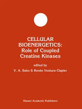 Saks / Ventura-Clapier |  Cellular Bioenergetics: Role of Coupled Creatine Kinases | eBook | Sack Fachmedien