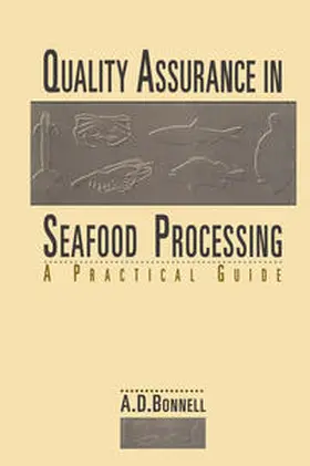 Bonnell | Quality Assurance in Seafood Processing: A Practical Guide | E-Book | www2.sack.de