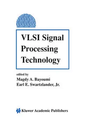 Bayoumi / Swartzlander |  VLSI Signal Processing Technology | eBook | Sack Fachmedien