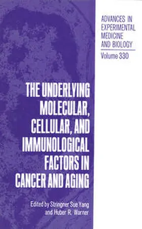 Yang |  The Underlying Molecular, Cellular and Immunological Factors in Cancer and Aging | eBook | Sack Fachmedien