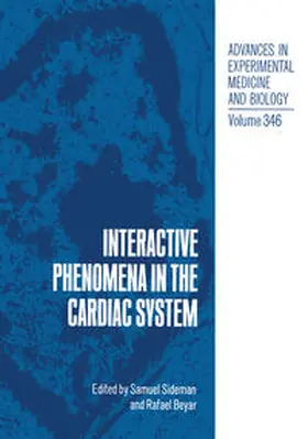 Sideman / Beyer | Interactive Phenomena in the Cardiac System | E-Book | sack.de