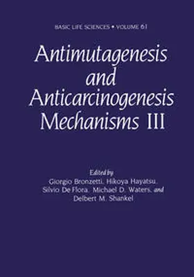 Bronzetti / Hayatsu / De Flora | Antimutagenesis and Anticarcinogenesis Mechanisms III | E-Book | sack.de
