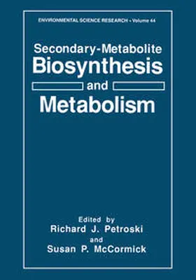 Petroski / McCormick |  Secondary-Metabolite Biosynthesis and Metabolism | eBook | Sack Fachmedien