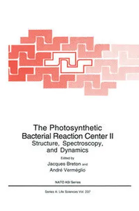 Breton / Verméglio |  The Photosynthetic Bacterial Reaction Center II | eBook | Sack Fachmedien