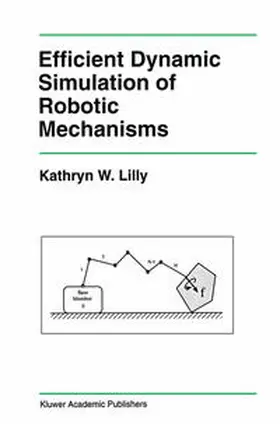 Lilly | Efficient Dynamic Simulation of Robotic Mechanisms | E-Book | sack.de