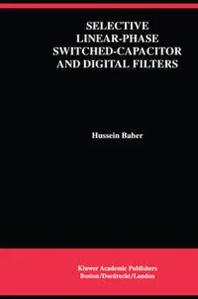 Baher | Selective Linear-Phase Switched-Capacitor and Digital Filters | E-Book | sack.de