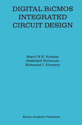 Embabi / Bellaouar / Elmasry | Digital BiCMOS Integrated Circuit Design | E-Book | sack.de