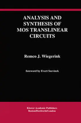 Wiegerink |  Analysis and Synthesis of MOS Translinear Circuits | eBook | Sack Fachmedien