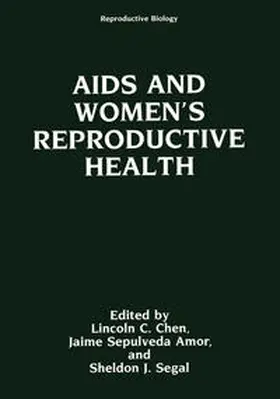 Chen / Amor / Segal |  AIDS and Women’s Reproductive Health | eBook | Sack Fachmedien