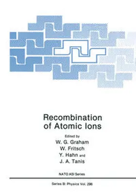 Graham / Fritsch / Hahn |  Recombination of Atomic Ions | eBook | Sack Fachmedien