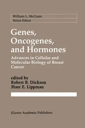 Dickson / Lippman |  Genes, Oncogenes, and Hormones | eBook | Sack Fachmedien