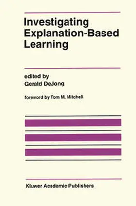 Dejong | Investigating Explanation-Based Learning | E-Book | www2.sack.de