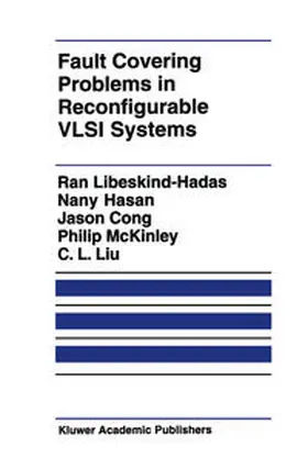Libeskind-Hadas / Hasan / Cong | Fault Covering Problems in Reconfigurable VLSI Systems | E-Book | sack.de