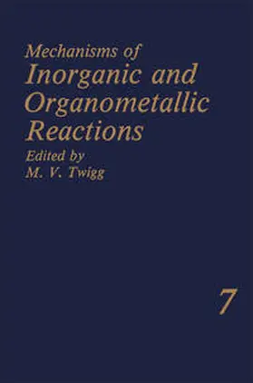 Twigg |  Mechanisms of Inorganic and Organometallic Reactions Volume 7 | eBook | Sack Fachmedien