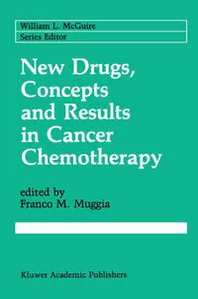 Muggia |  New Drugs, Concepts and Results in Cancer Chemotherapy | eBook | Sack Fachmedien