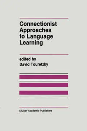 Touretzky |  Connectionist Approaches to Language Learning | eBook | Sack Fachmedien