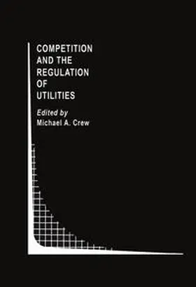 Crew | Competition and the Regulation of Utilities | E-Book | sack.de