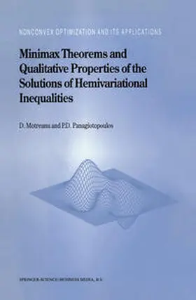Motreanu / Panagiotopoulos | Minimax Theorems and Qualitative Properties of the Solutions of Hemivariational Inequalities | E-Book | sack.de