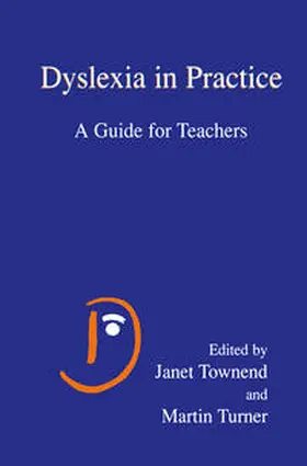 Townend / Turner |  Dyslexia in Practice | eBook | Sack Fachmedien